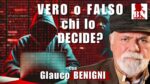 VERO o FALSO ? lo decidono i SEGNALATORI ATTENDIBILI - con Glauco BENIGNI