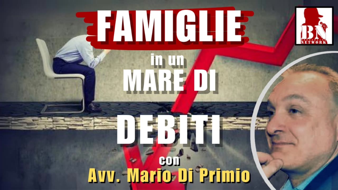 FAMIGLIE in un MARE di DEBITI con L'avvocato. Mario di PRIMIO | Dritti e Diritto