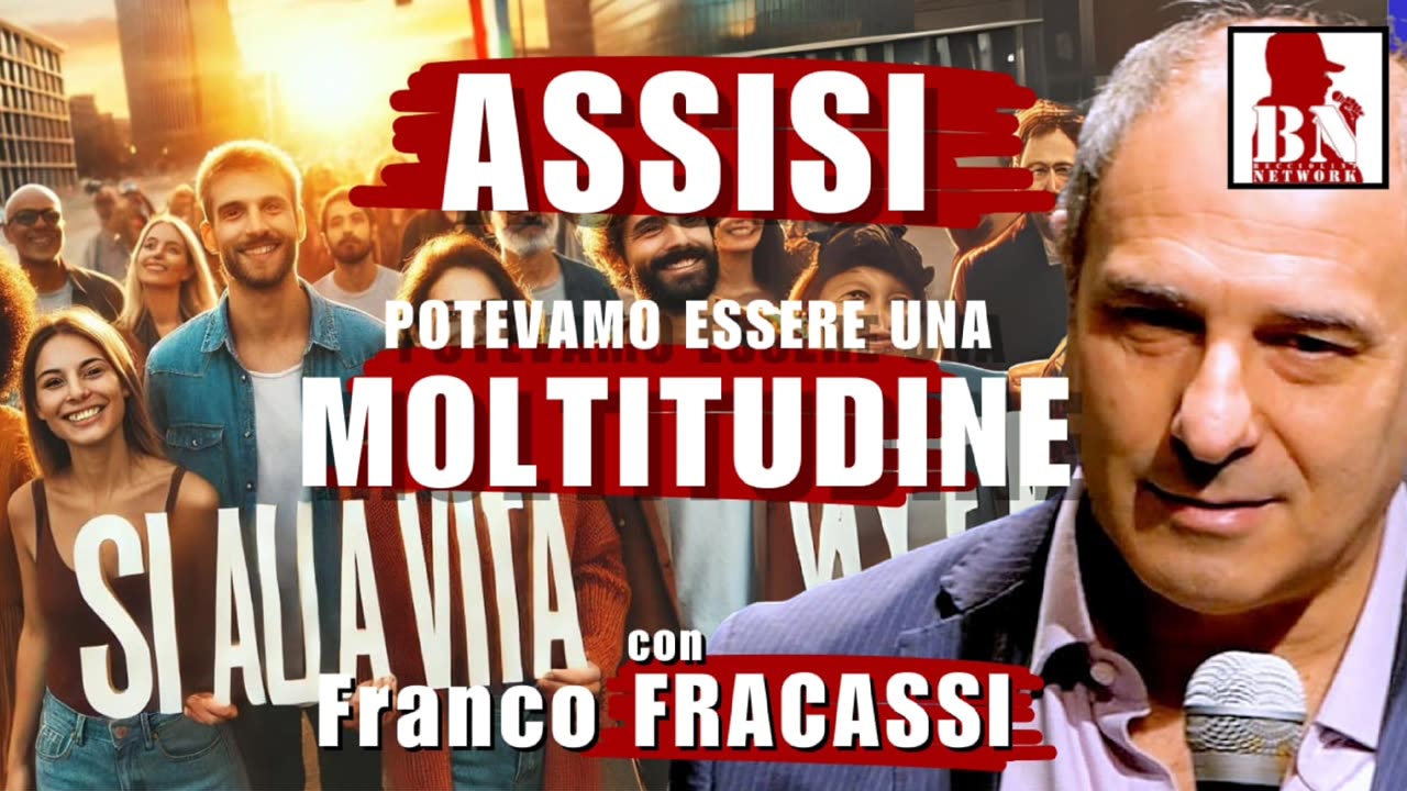 ASSISI: potevamo essere una MOLTITUDINE | Il Punt🔴 di Vista di Franco FRACASSI