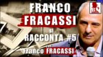 Franco FRACASSI si RACCONTA 5^ PARTE