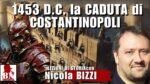 1453 D.C.- la CADUTA di COSTANTINOPOLI con Nicola BIZZI | Lezioni di Storia