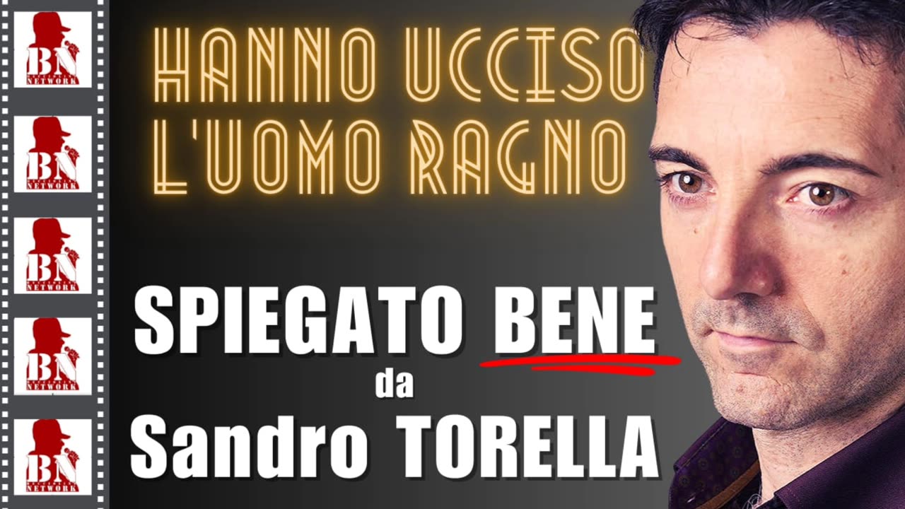 "HANNO UCCISO L'UOMO RAGNO" con Sandro TORELLA | CINEMA E DINTORNI