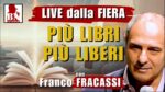 FRACASSI in FIERA a Roma: leggere per essere LIBERI | Live da "Più libri più liberi"